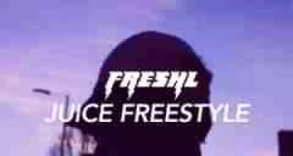 FreshL - Juice (Freestyle)